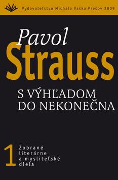 Kniha: S výhľadom do nekonečna - Pavol Strauss