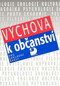 Kniha: Výchova k občanství pro základní školy - Jiří Bílý; Kateřina Slavíková