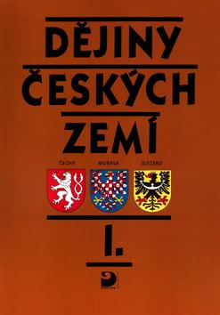 Kniha: Dějiny českých zemí I. - Josef Harna; Rudolf Fišer