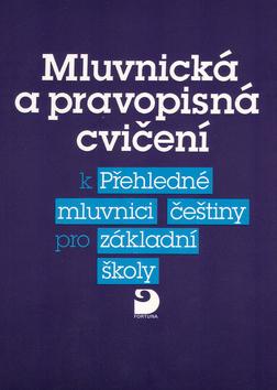 Kniha: Mluvnická a pravopisná cvičení k Přehledné mluvnici češtiny - Vlastimil Styblík