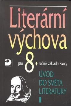 Kniha: Literární výchova pro 8.ročník základní školy - Vladimír Nezkusil