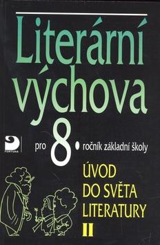 Kniha: Literární výchova pro 8.ročník základní školy - Vladimír Nezkusil