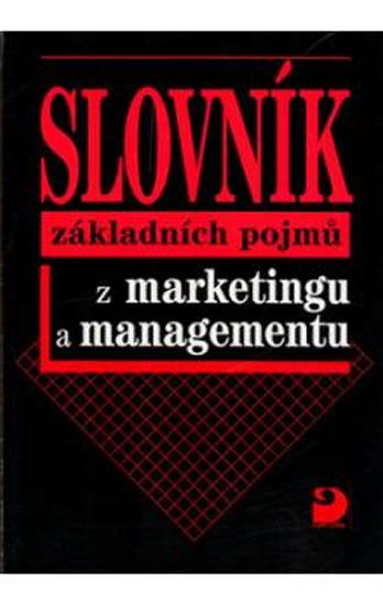 Kniha: Slovník základních pojmů z marketingu a managementu - Vysekalová Jitka