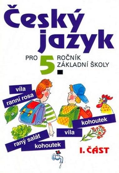 Kniha: Český jazyk pro 5. ročník ZŠ - 1. část - Konopková Ludmila