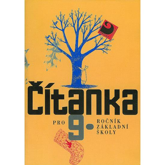 Kniha: Čítanka pro 9. ročník ZŠ - Čeňková a kolektiv Jana