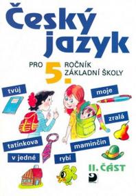 Český jazyk pro 5. ročník ZŠ - 2. část
