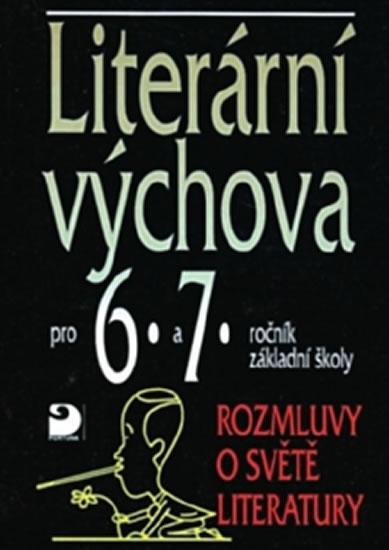 Kniha: Literární výchova pro 6. a 7. ročník základní školy - Nezkusil Vladimír