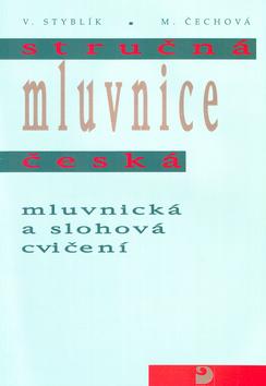 Kniha: Stručná mluvnice česká - Vlastimil Styblík; Marie Čechová