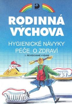 Kniha: Hygienické návyky Péče o zdraví - Eva Marádová; Lenka Kubrichtová