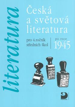 Kniha: Česká a světová literatura pro 4.ročník středních škol - Vladimír Nezkusil