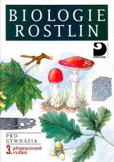 Kniha: Biologie rostlin pro gymnázia - 5. vydání - Kincl Jan