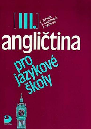 Kniha: Angličtina pro jazykové školy III. - Učebnice - Peprník, Vacková Eva Jaroslav