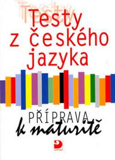 Kniha: Testy z českého jazyka - Příprava k maturitě - Fucimanová Milena