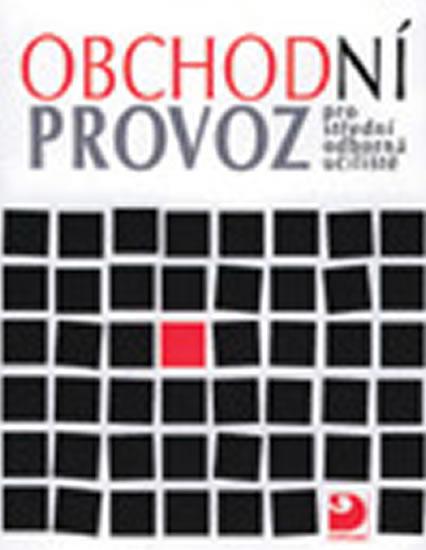 Kniha: Obchodní provoz pro SOU - obor prodavač - Novotný Mojmír