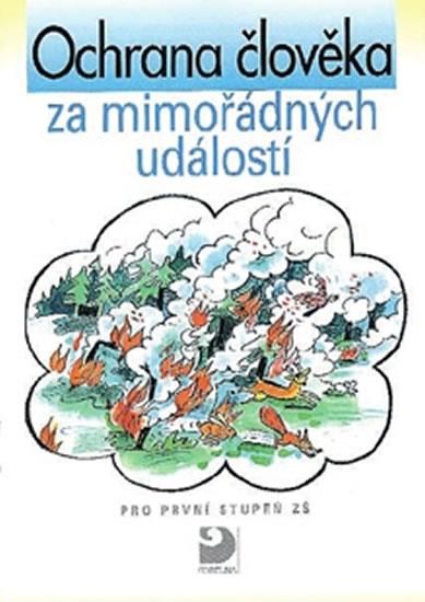 Kniha: Ochrana člověka za mimořádných událostí pro 1. stupeň ZŠ - Danielovská Věra