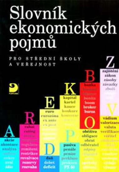 Kniha: Slovník ekonomických pojmů pro střední školy a veřejnost - Peštová, Rotport Miloslav Stanislava