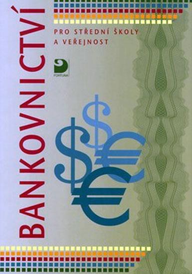 Kniha: Bankovnictví pro SŠ a veřejnost - Hartlová Dagmar