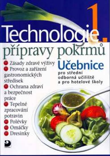 Kniha: Technologie přípravy pokrmů 1 - Sedláčková Miluše, Cimbura Emil