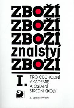 Kniha: Zbožíznalství I. - Karel Cvrček