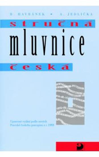 Kniha: Stručná mluvnice česká - Mluvnická a slohová cvičení - 2. vydání - Styblík,Čechová Marie Vlastimil