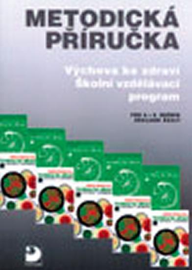 Kniha: Výchova ke zdraví a ŠVP pro 6.-9. ročník ZŠ - Metodická příručka - Marádová Eva