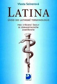 Latina pro střední školy se zdravotnickým zaměřením - Úvod do latinské terminologie