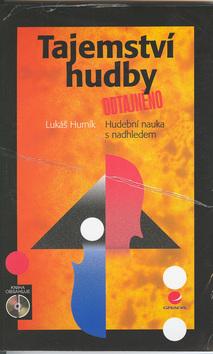 Kniha: Tajemství hudby odtajněno + CD - Lukáš Hurník