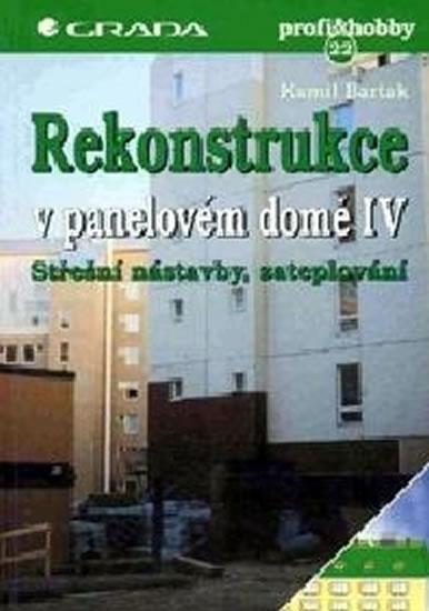 Kniha: Rekonstrukce v panel.domě IV - Barták Kamil