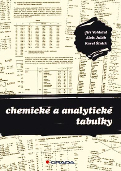 Kniha: Chemické a analytické tabulky - Vohlídal Jiří, Julák Alois, Štulík Karel
