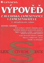 Kniha: Výpověď – z hlediska zaměstnance i zaměstnavatele - Jaroslav Jakubka