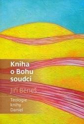 Kniha: Kniha o Bohu soudci - Jiří Beneš