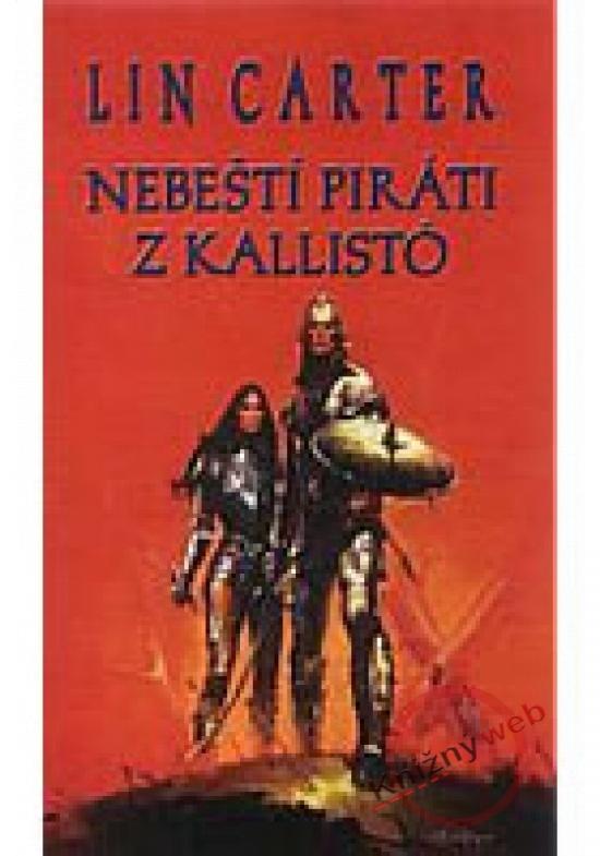 Kniha: Nebeští piráti z Kallistó - Carter Lin