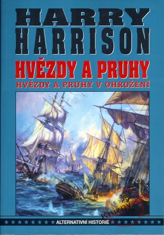 Kniha: Hvězdy a pruhy v ohrožení (PB) - Harrison Harry