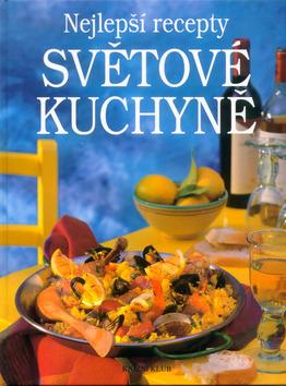 Kniha: Nejlepší recepty světové kuchyněautor neuvedený