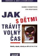 Kniha: Jak s dětmi trávit volný čas - Eva Reuysová