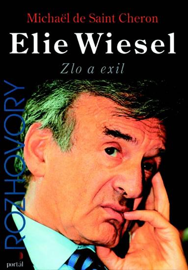 Kniha: Elie Wiesel-Zlo a exil - Saint Cheron de Michaël