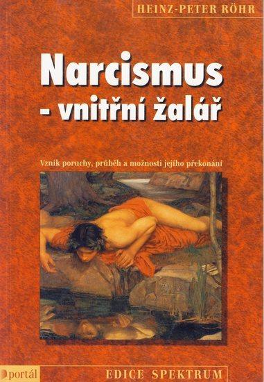Kniha: Narcizmus - vnitřní žalářkolektív autorov