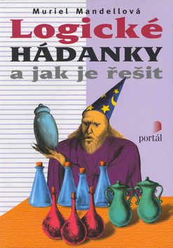 Kniha: Logické hádanky a jak je řešit - Muriel Mandellová