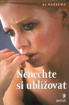 Kniha: Nenechte si ubližovatkolektív autorov