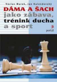 Dáma a šach jako zábava, trénink ducha a sport