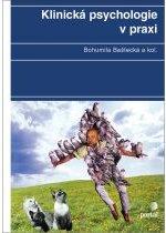 Kniha: Klinická psychologie v praxi - Bohumila Bastecka