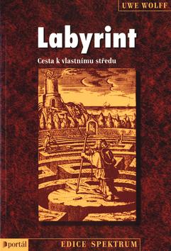 Kniha: Labyrint - Uwe Wolff