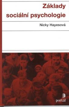 Kniha: Základy sociální psychologie - Nicky Hayesová