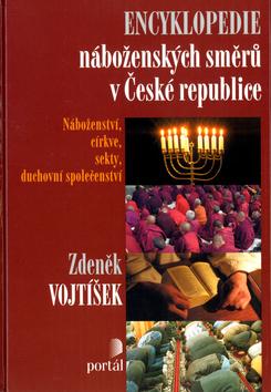 Kniha: Encyklopedie náboženských směrů v ČR - Zdeněk Vojtíšek