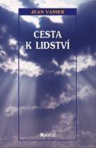 Kniha: Cesta k lidství - Jean Vanier