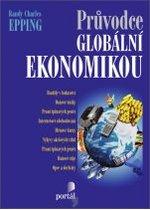 Kniha: Průvodce globální ekonomikou - Randy Charles Epping