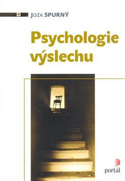 Kniha: Psychologie výslechu - Joža Spurný