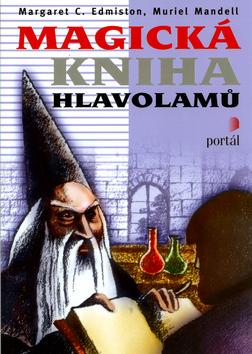 Kniha: Magická kniha hlavolamů - Margaret C. Edmiston