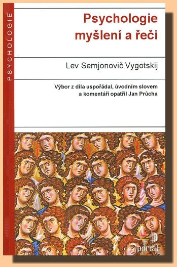 Kniha: Psychologie myšlení a řeči - Lev Semjonovič Vygotskij