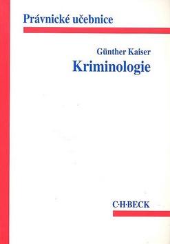 Kniha: Kriminologie - Günther Kaiser